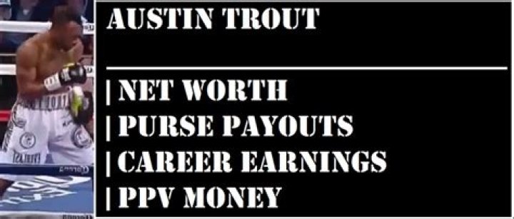Austin Trout Net Worth