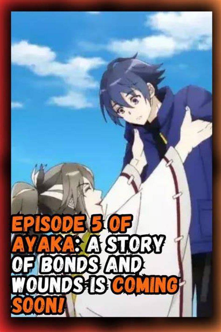 Ayaka A Story of Bonds and Wounds Season 1 Episode 2 Release Date and Time, Countdown, When is it Coming Out?