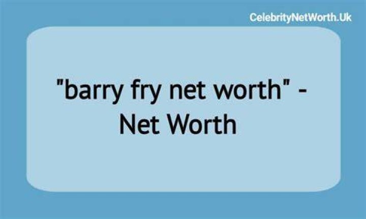 Barry Fry Net Worth: Career, Family, Age, Income, Wiki, Bio, All You Need to Know - SarkariResult