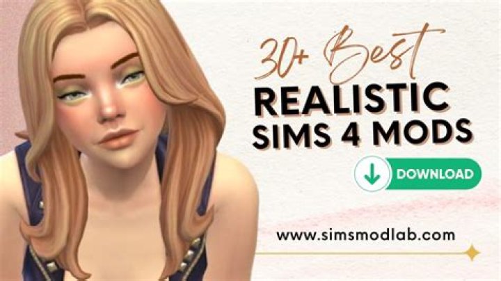 Best Sims 4 Realistic Mods For Those Who Love Realism