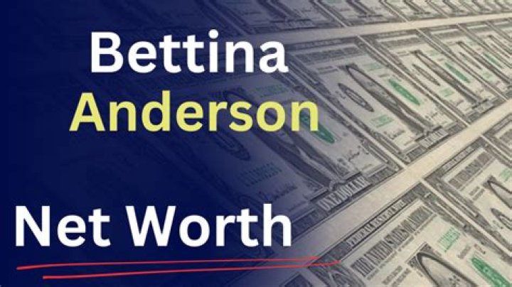 Betty Anderson Net Worth
