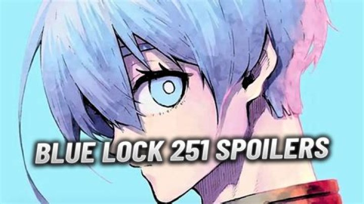 Blue Lock Chapter 251 Release Date, Recap, Cast, Review, Plot, Spoilers, Streaming, Schedule & Where To Watch? - SarkariResult