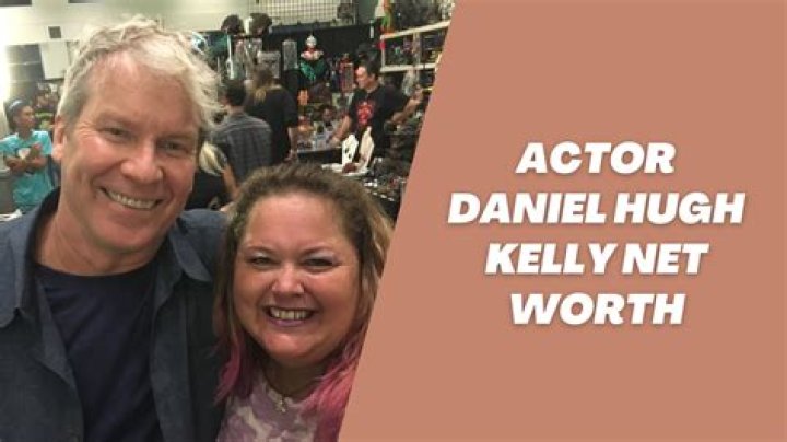 Daniel Hugh Kelly Net Worth
