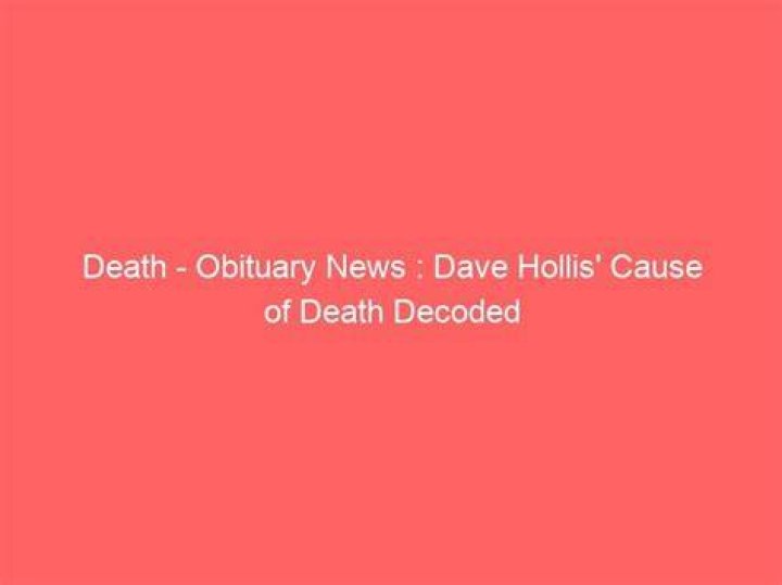 Dave Elder Death: Obituary, Cause Of Death, Funeral