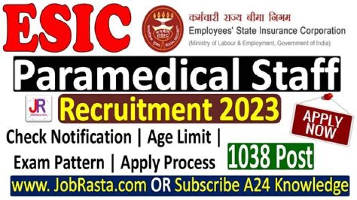 ESIC Paramedical Recruitment 2023 : नई भर्ती जारी, यहाँ करें आवेदन