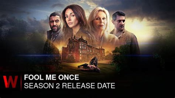 Fool Me Once Season 2 Release Date : Recap, Cast, Review, Spoilers, Streaming, Schedule & Where To Watch? - SarkariResult