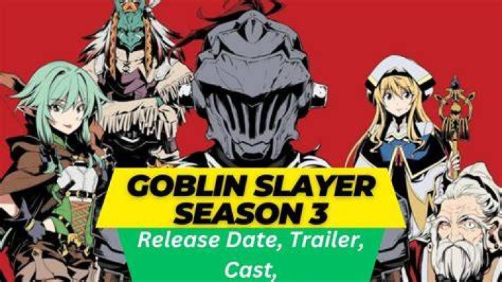 Goblin Slayer Season 3 Release Date : Recap, Cast, Review, Spoilers, Streaming, Schedule & Where To Watch? - SarkariResult
