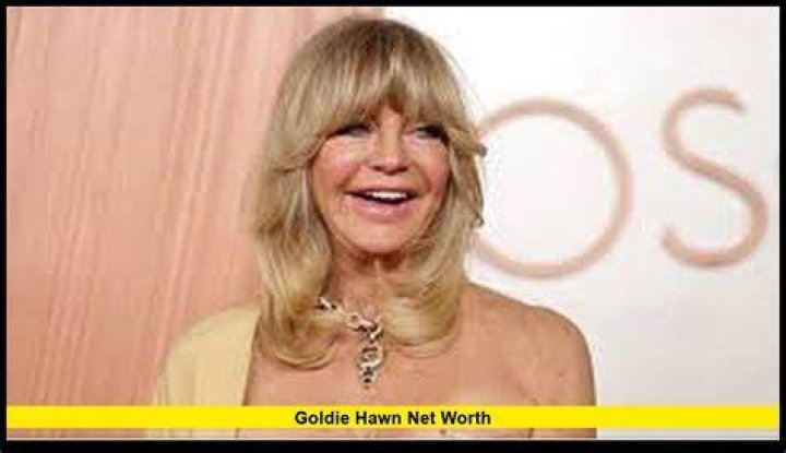 Goldie Hawn Net Worth: Details About Movies, Career, Home, Cars, Income - SarkariResult