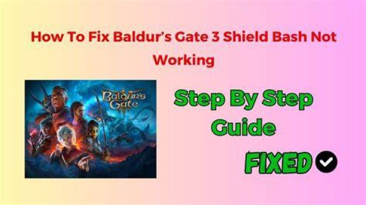 How To Fix / Solve: Baldur’s Gate 3 Shield Bash Not Working - SarkariResult