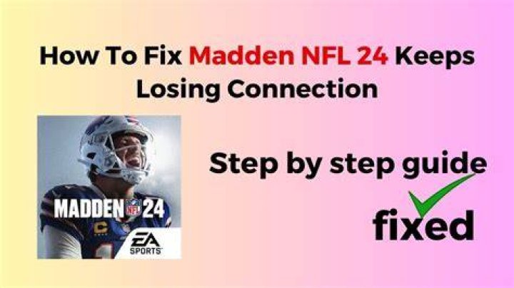 How To Fix / Solve: Madden NFL 24 Keeps Losing Connection - SarkariResult