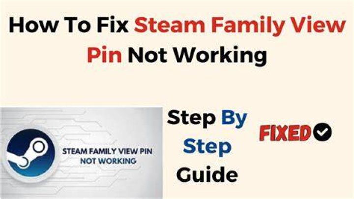 How to Fix / Solve Steam Family View Pin Not Working - SarkariResult