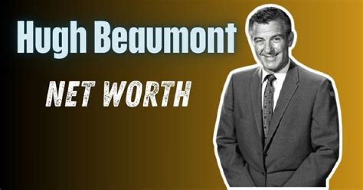 Hugh Beaumont Net Worth