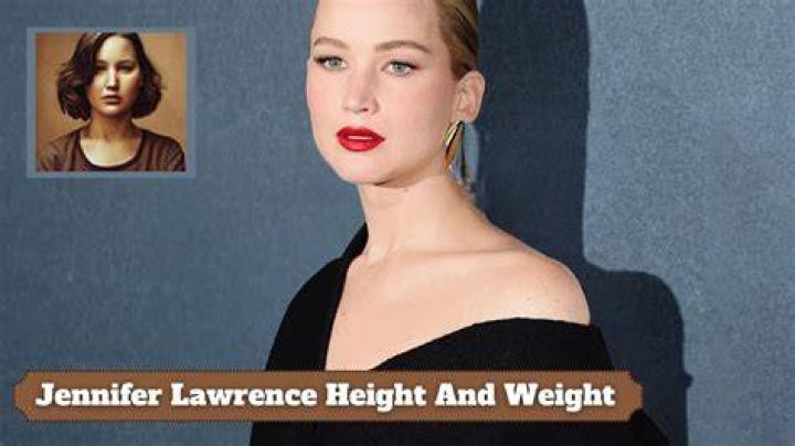 Jennifer Lawrence’s Height and Weight Jennifer Lawrence’s Height and Weight