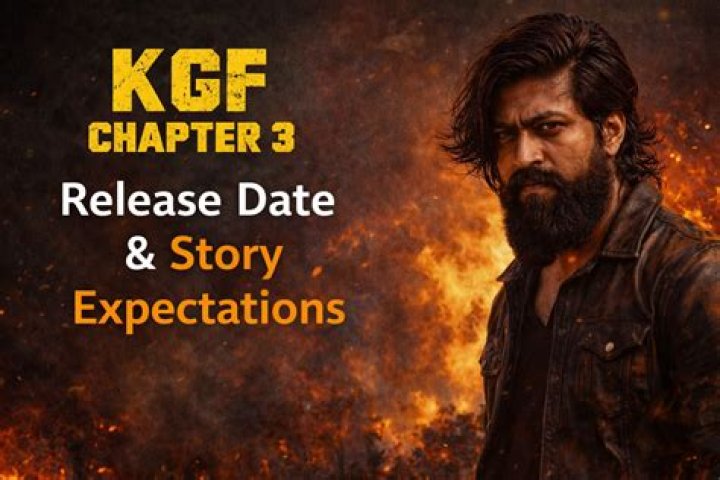 KGF Chapter 3 Release Date, Cast, Story, Budget, Shooting Dates