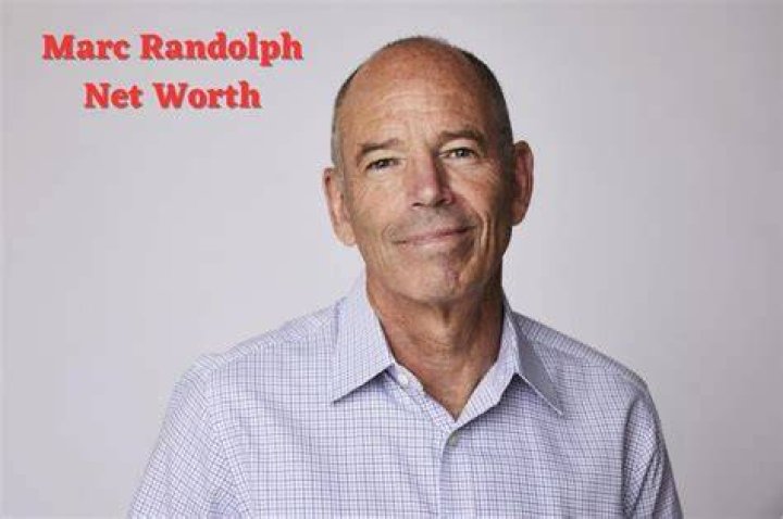 Marc Randolph Net Worth: Details About Age, Quotes, Education, Linkedin - SarkariResult