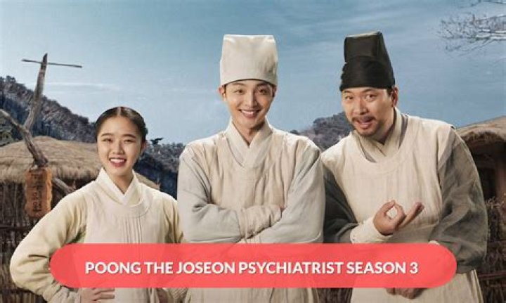 Poong The Joseon Psychiatrist Season 3 Release Date, Recap, Cast, Review, Plot, Spoilers, Streaming, Schedule & Where To Watch? - SarkariResult