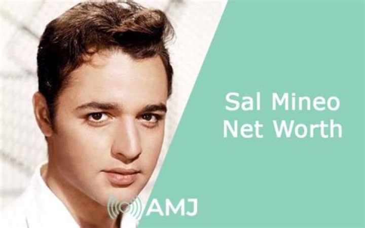 Sal Mineo Net Worth