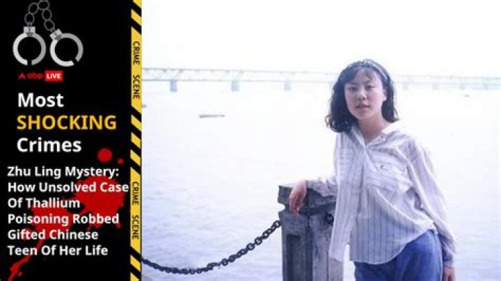 The Zhu Ling Thallium Poisoning Case: A Perplexing Mystery