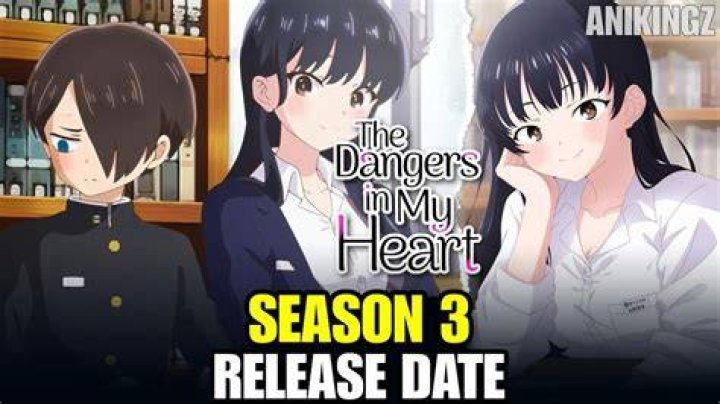 Will There Be A The Dangers In My Heart Season 3? Release Date, Recap, Review, Spoilers, Streaming, Schedule & Where To Watch? - SarkariResult